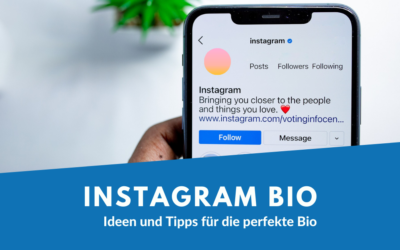 Perfekte Instagram Bio erstellen: Ideen & Tipps